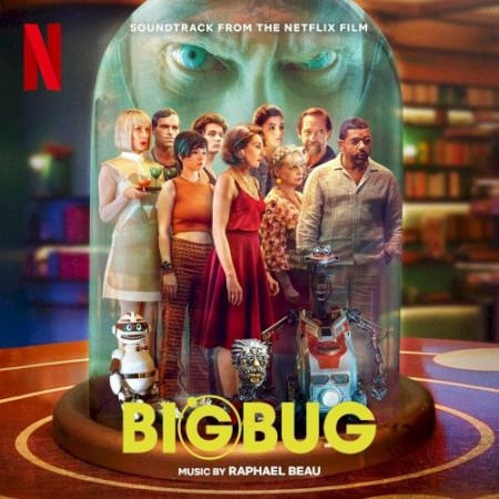 bigbug_soundtrack_from_the_netflix_film_ost